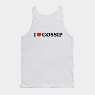 Y2K Funny Slogan I Love Gossip II Tank Top